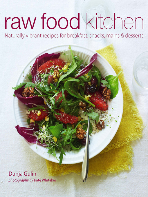 Title details for Raw Food Kitchen by Dunja Gulin - Available
